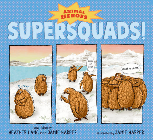 Supersquads!: Animal Heroes Candlewick Press