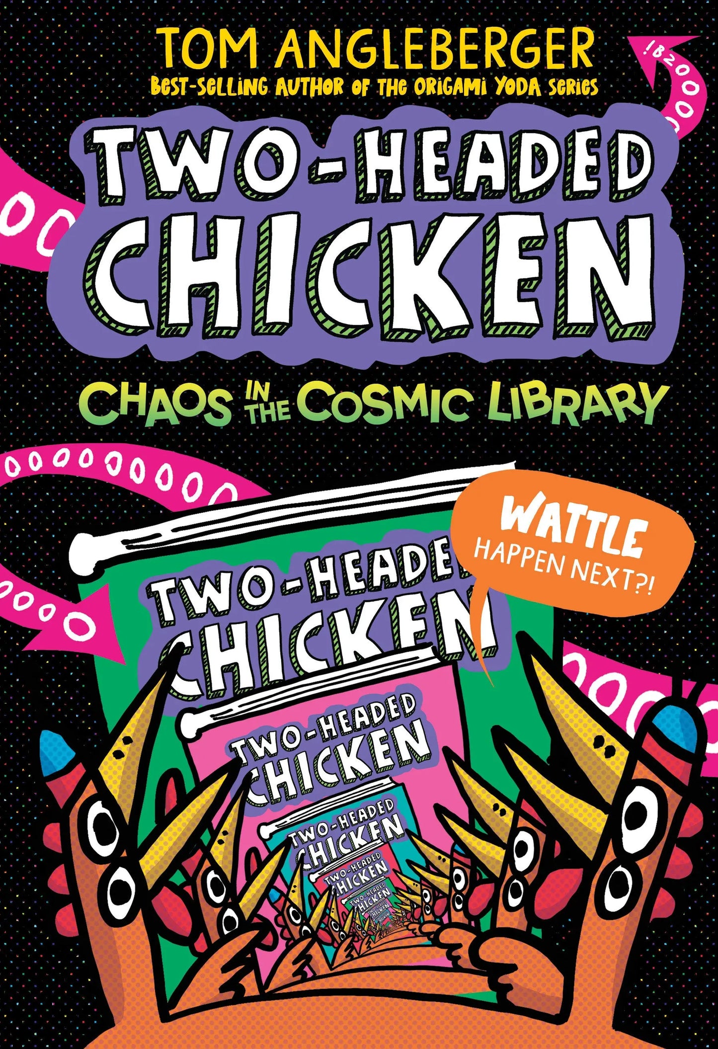 Two-Headed Chicken: Chaos in the Cosmic Library Candlewick Press