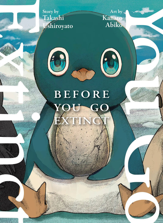 Before You Go Extinct Kodansha USA
