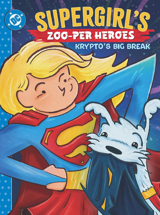 Supergirl's Zoo-per Heroes: Krypto's Big Break DC Comics