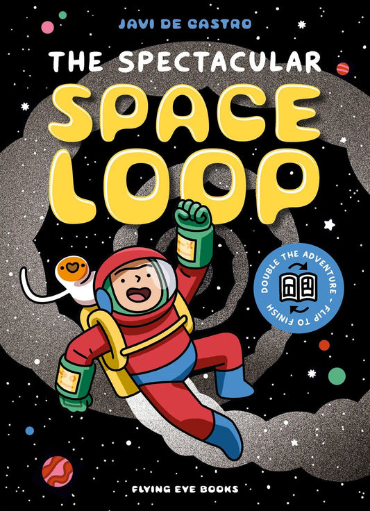 Spectacular Space Loop, The Flying Eye Books Ltd.