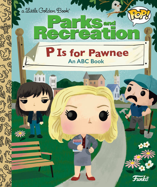 Parks and Recreation: P is for Pawnee: An ABC Book (Funko Pop!) Random House Children's Books