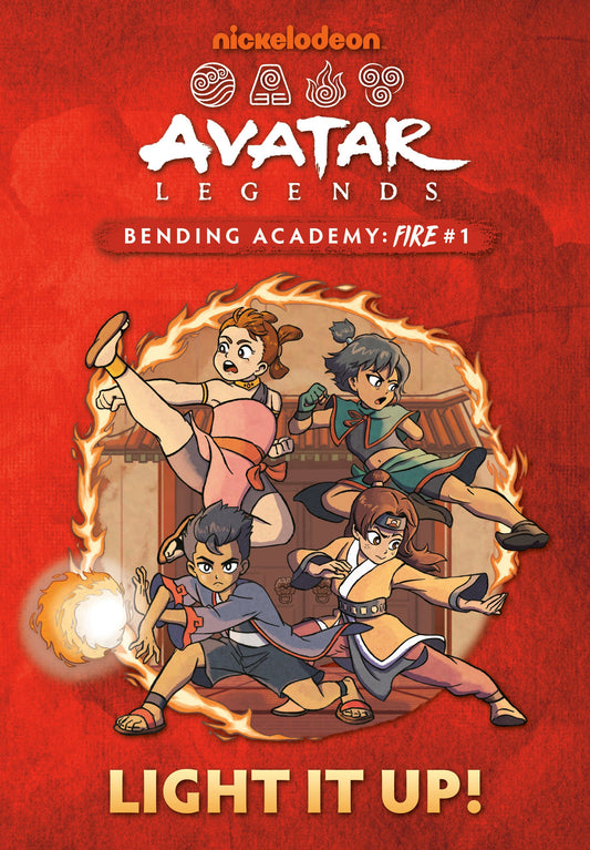 Light It Up! (Avatar Legends Bending Academy: Fire #1) Random House Children's Books