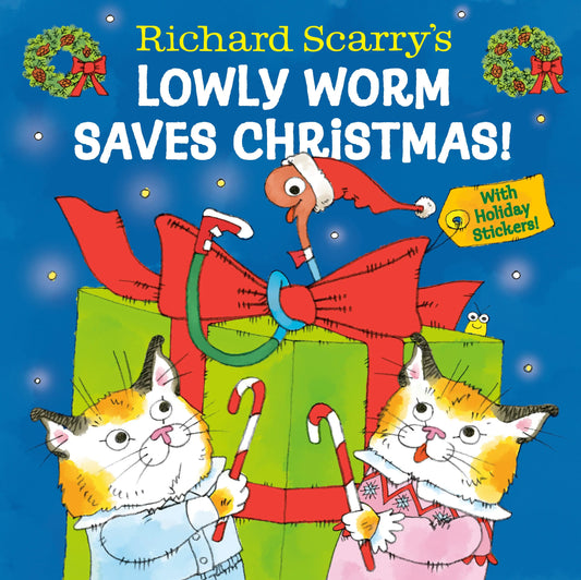 Richard Scarry's Lowly Worm Saves Christmas! Random House Children's Books