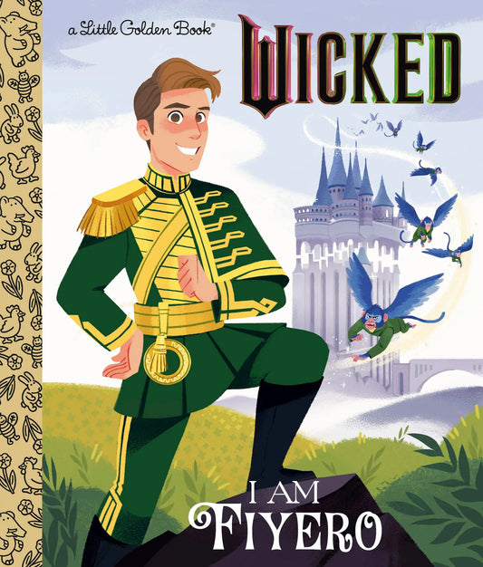 I Am Fiyero (Universal Pictures Wicked) Random House Children's Books