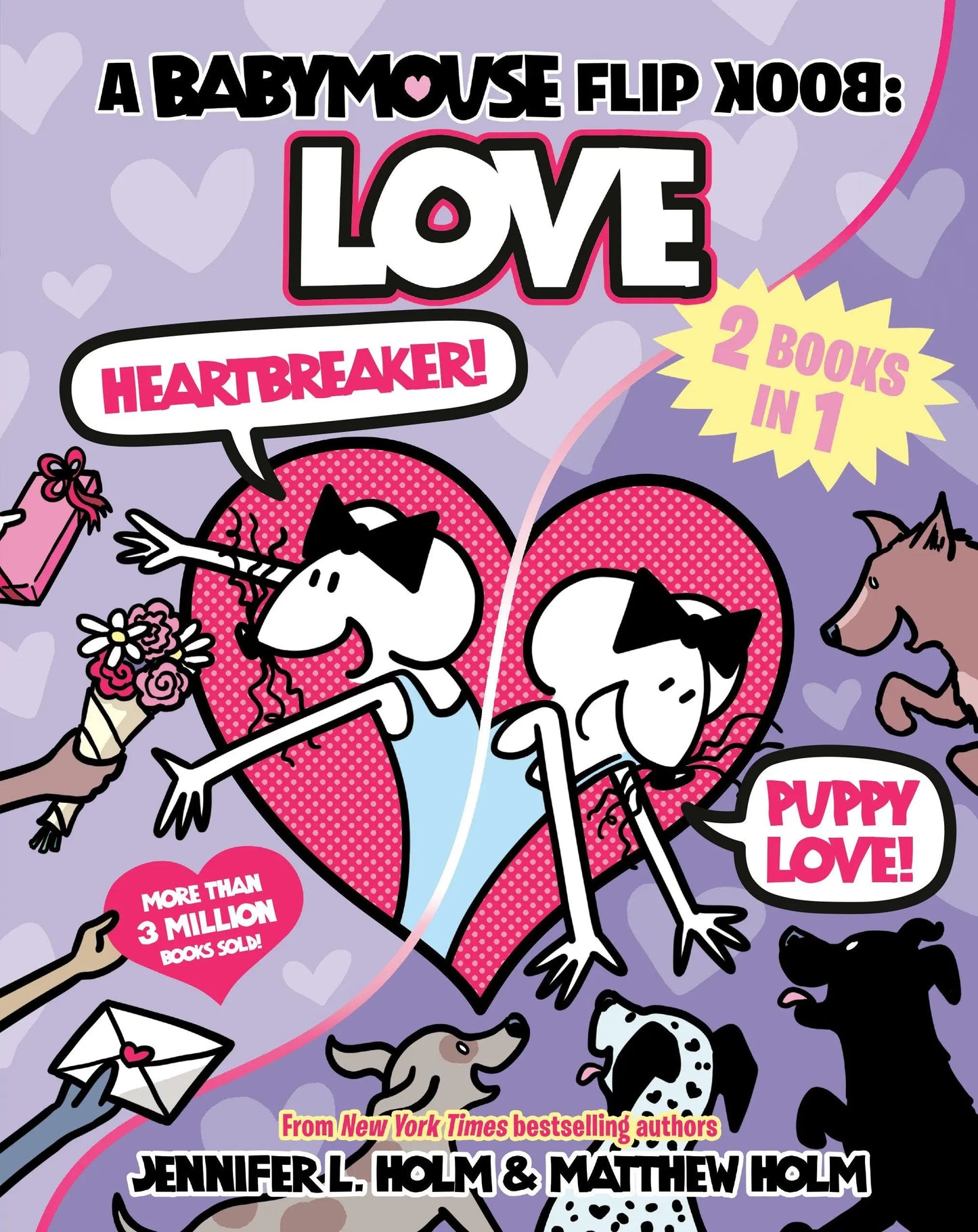 A Babymouse Flip Book: LOVE (Heartbreaker + Puppy Love) Random House Children's Books