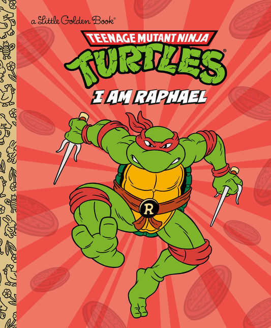 I Am Raphael (Teenage Mutant Ninja Turtles) Random House Children's Books
