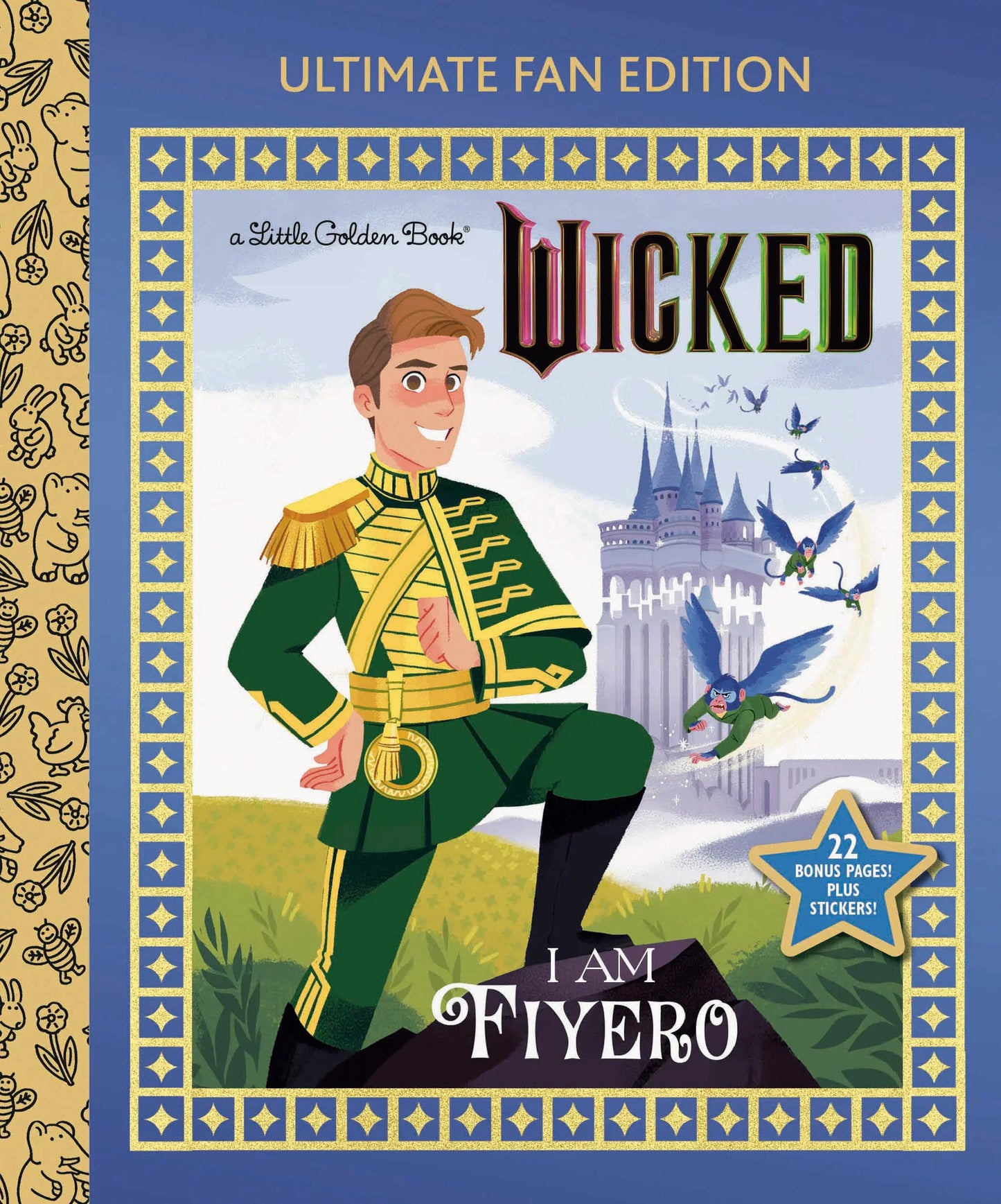 I Am Fiyero: Ultimate Fan Edition (Universal Pictures Wicked) Random House Children's Books