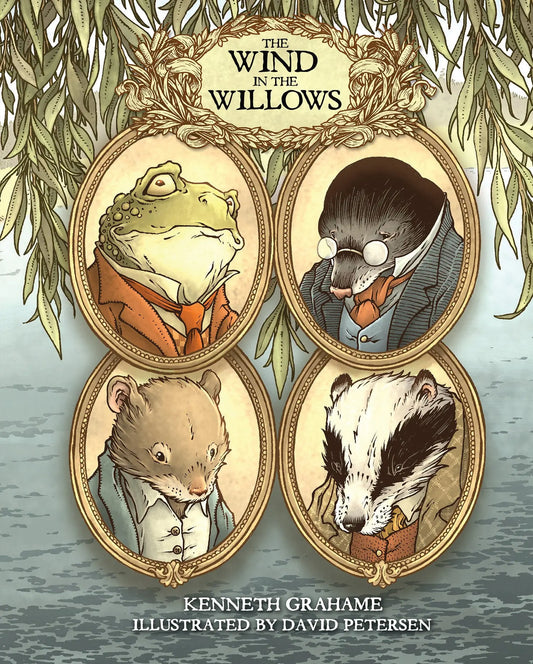 The Wind in the Willows: With Illustrations by David Petersen IDW Publishing