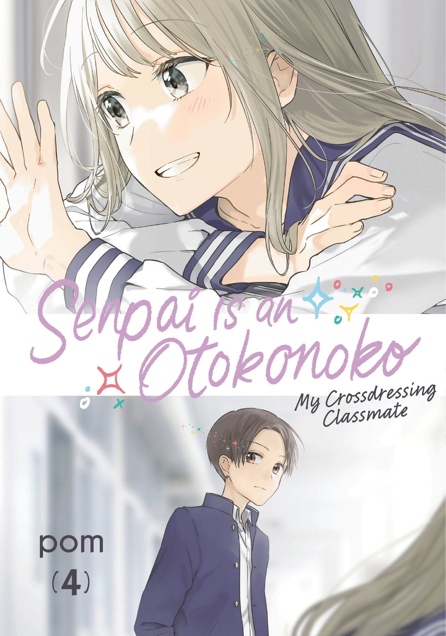 Senpai is an Otokonoko: My Crossdressing Classmate 4 Kodansha Comics