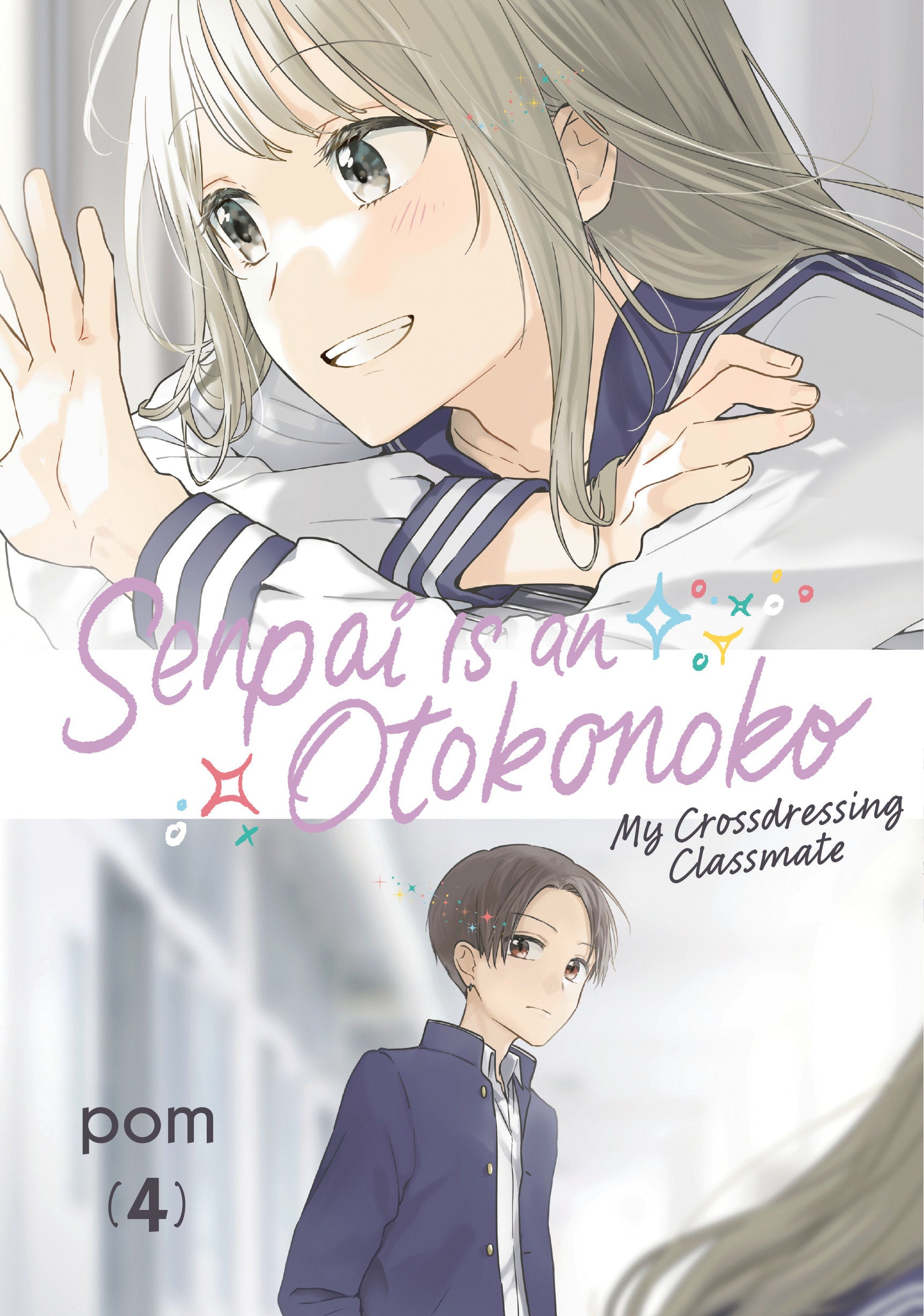 Senpai is an Otokonoko: My Crossdressing Classmate 4 Kodansha Comics