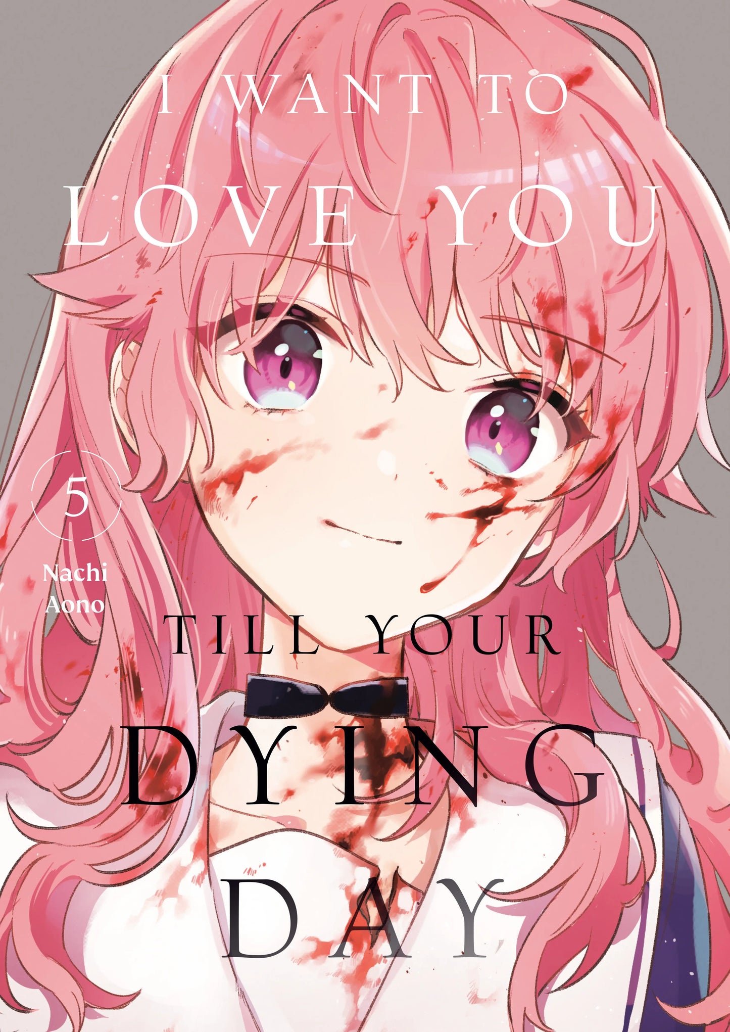 I Want to Love You Till Your Dying Day 5 Kodansha Comics