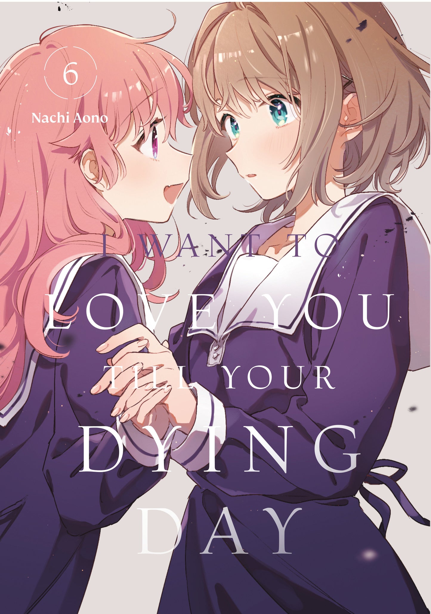 I Want to Love You Till Your Dying Day 6 Kodansha Comics
