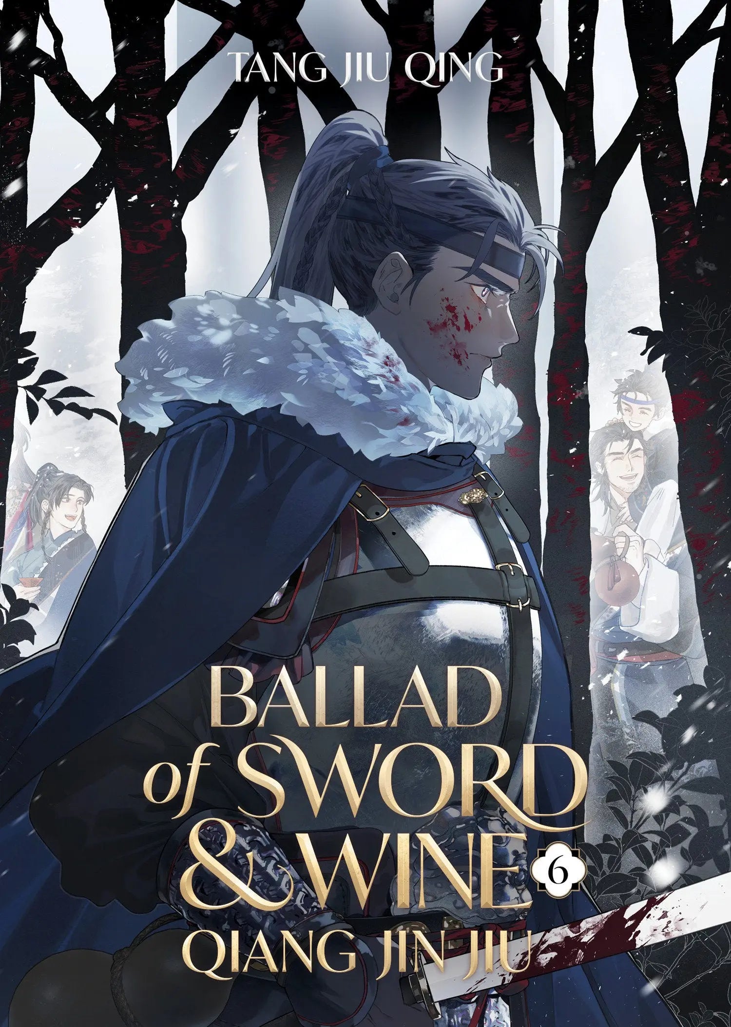 Ballad of Sword and Wine: Qiang Jin Jiu (Novel) Vol. 6 Seven Seas Entertainment