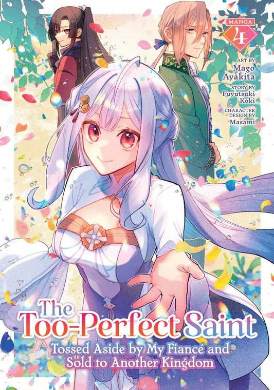 The Too-Perfect Saint: Tossed Aside by My Fiancé and Sold to Another Kingdom (Manga) Vol. 4 Seven Seas Entertainment