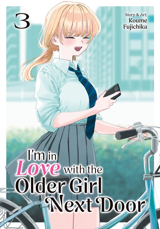 I'm in Love with the Older Girl Next Door Vol. 3 Seven Seas Entertainment