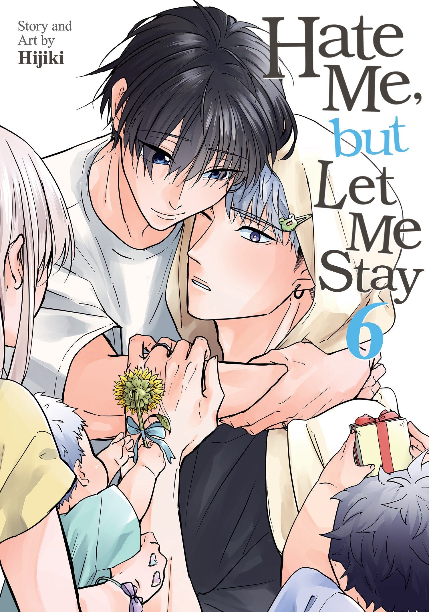 Hate Me, but Let Me Stay Vol. 6 Seven Seas Entertainment