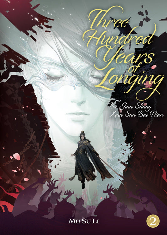 Three Hundred Years of Longing: Bu Jian Shang Xian San Bai Nian (Novel) Vol. 2 Seven Seas Entertainment