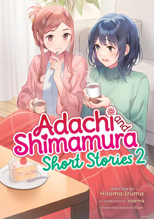 Adachi and Shimamura: Short Stories 2 (Light Novel) Seven Seas Entertainment