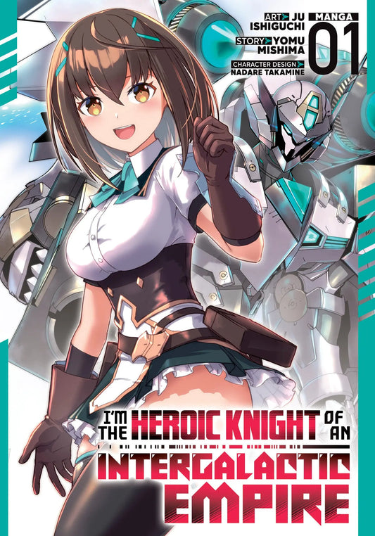 I'm the Heroic Knight of an Intergalactic Empire! (Manga) Vol. 1 Seven Seas Entertainment