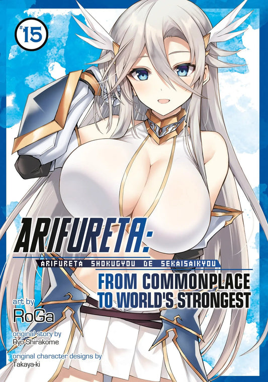 Arifureta: From Commonplace to World's Strongest (Manga) Vol. 15 Seven Seas Entertainment