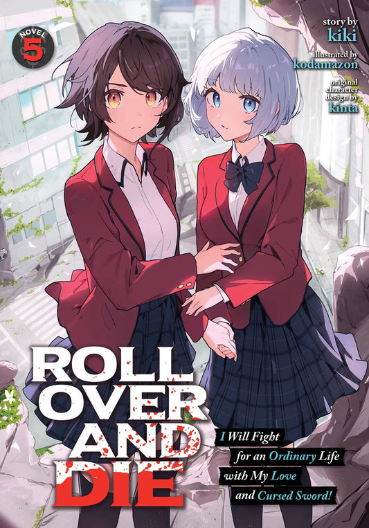 ROLL OVER AND DIE: I Will Fight for an Ordinary Life with My Love and Cursed Sword! (Light Novel) Vol. 5 Seven Seas Entertainment