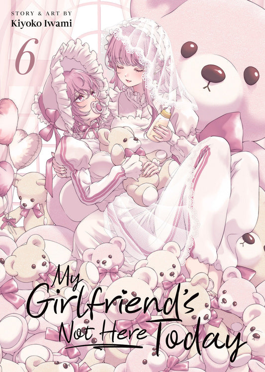 My Girlfriend's Not Here Today Vol. 6 Seven Seas Entertainment